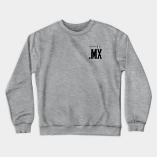 Mexico .MX domain Crewneck Sweatshirt